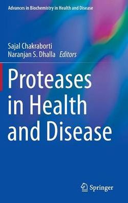 Proteases in Health and Disease Proteases in Health and Disease