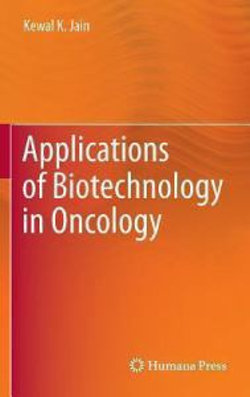 Applications of Biotechnology in Oncology Applications of Biotechnology in Oncology