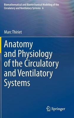 Anatomy and Physiology of the Circulatory and Ventilatory Systems Anatomy and Physiology of the Circulatory and Ventilatory Systems