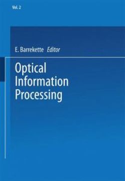 Optical Information Processing Optical Information Processing
