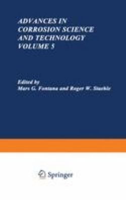 Advances in Corrosion Science and Technology Advances in Corrosion Science and Technology