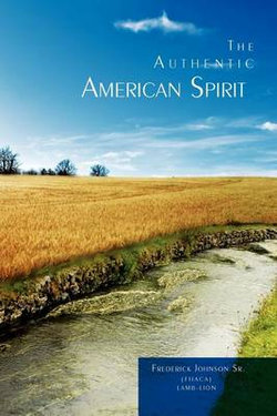 The Authentic American Spirit The Authentic American Spirit