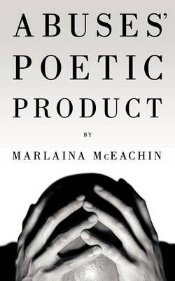 Abuses' Poetic Product Abuses' Poetic Product