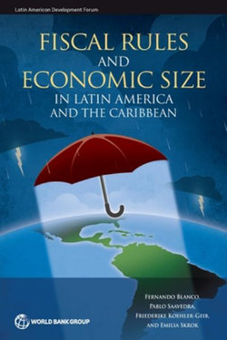 Fiscal Rules and Economic Size in Latin America and the Caribbean Fiscal Rules and Economic Size in Latin America and the Caribbean