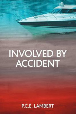 Involved by Accident Involved by Accident