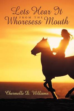 Lets Hear It from the Whoresess Mouth Lets Hear It from the Whoresess Mouth