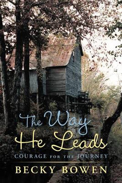 The Way He Leads The Way He Leads