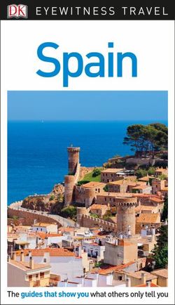 DK Eyewitness Spain DK Eyewitness Spain