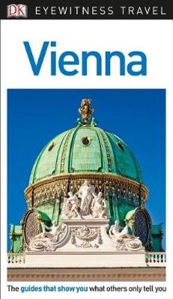 DK Eyewitness Travel Guide Vienna DK Eyewitness Travel Guide Vienna
