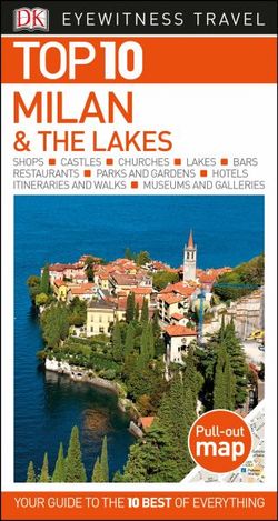 Top 10 Milan and the Lakes Top 10 Milan and the Lakes