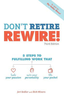 Don't Retire, REWIRE!, 3E Don't Retire, REWIRE!, 3E