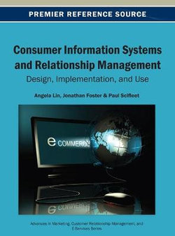 Consumer Information Systems and Relationship Management Consumer Information Systems and Relationship Management