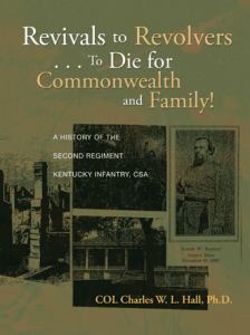 Revivals to Revolvers . . . to Die for Commonwealth and Family! Revivals to Revolvers . . . to Die for Commonwealth and Family!