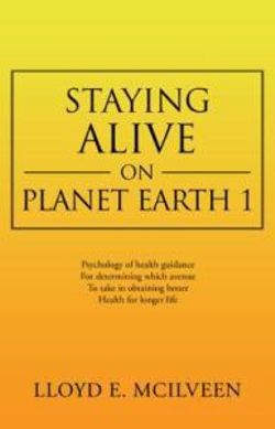 Staying Alive on Planet Earth 1 Staying Alive on Planet Earth 1