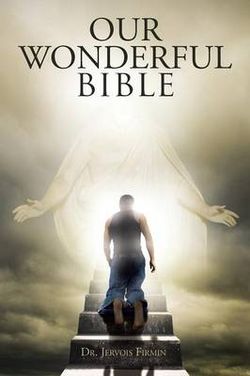Our Wonderful Bible Our Wonderful Bible