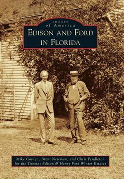 Edison and Ford in Florida Edison and Ford in Florida