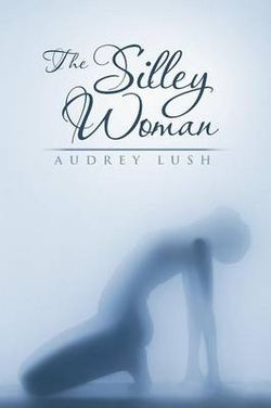 The Silley Woman The Silley Woman