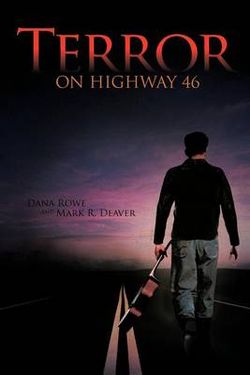 Terror on Highway 46 Terror on Highway 46