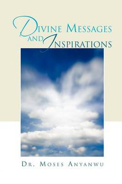 Divine Messages and Inspirations Divine Messages and Inspirations