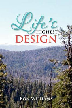 Life's Highest Design Life's Highest Design