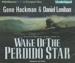 Wake of the Perdido Star Wake of the Perdido Star