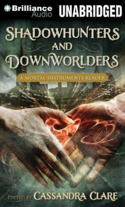 Shadowhunters and Downworlders Shadowhunters and Downworlders
