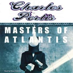 Masters of Atlantis Lib/E Masters of Atlantis Lib/E