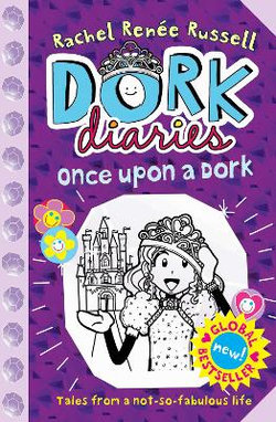 Dork Diaries: Once Upon a Dork Dork Diaries: Once Upon a Dork