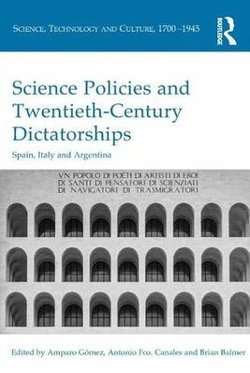 Science Policies and Twentieth-Century Dictatorships Science Policies and Twentieth-Century Dictatorships