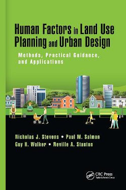 Human Factors in Land Use Planning and Urban Design Human Factors in Land Use Planning and Urban Design