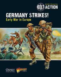 Bolt Action: Germany Strikes! Bolt Action: Germany Strikes!