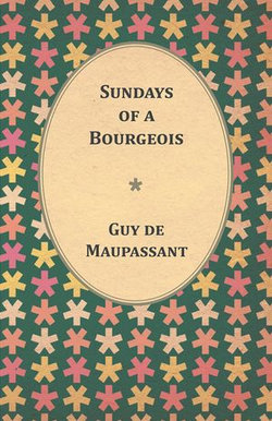 Sundays of a Bourgeois Sundays of a Bourgeois