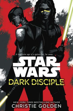 Star Wars: Dark Disciple Star Wars: Dark Disciple