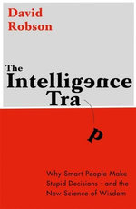 The Intelligence Trap