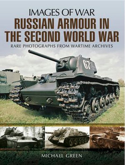 Russian Armour in the Second World War Russian Armour in the Second World War
