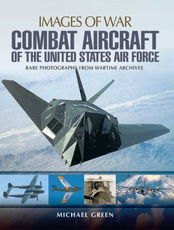 Combat Aircraft of the United States Air Force Combat Aircraft of the United States Air Force