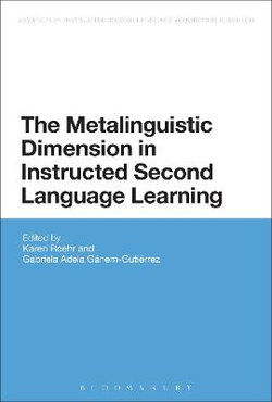The Metalinguistic Dimension in Instructed Second Language Learning The Metalinguistic Dimension in Instructed Second Language Learning