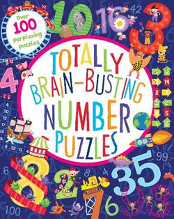 Totally Brain-Busting Number Puzzles Totally Brain-Busting Number Puzzles