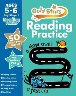Gold Stars Reading Practice Ages 5-6 Key Stage 1 Gold Stars Reading Practice Ages 5-6 Key Stage 1