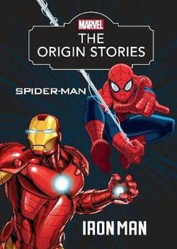 Marvel The Origin Stories Spider-Man and Iron Man Marvel The Origin Stories Spider-Man and Iron Man