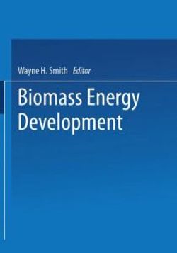 Biomass Energy Development Biomass Energy Development