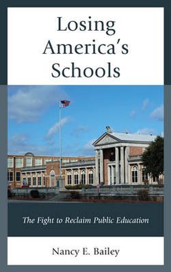 Losing America's Schools Losing America's Schools