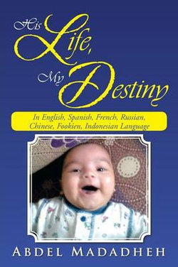His Life, My Destiny His Life, My Destiny