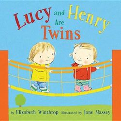 Lucy and Henry Are Twins Lucy and Henry Are Twins