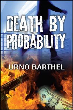 Death by Probability Death by Probability