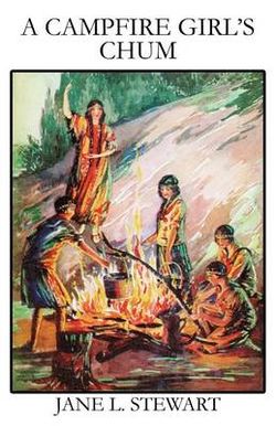 A Campfire Girl's Chum A Campfire Girl's Chum