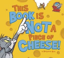 This Book Is Not a Piece of Cheese! This Book Is Not a Piece of Cheese!