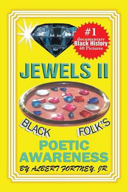 Jewels II Black Folks Poetic Awareness Jewels II Black Folks Poetic Awareness