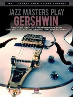 Jazz Masters Play Gershwin Jazz Masters Play Gershwin