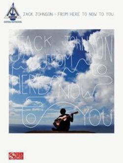 Jack Johnson - from Here to Now to You Jack Johnson - from Here to Now to You